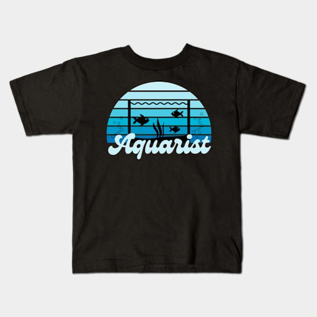 Cool Aquarist Fishkeeper Aquascaping Gift Kids T-Shirt by Davidsmith